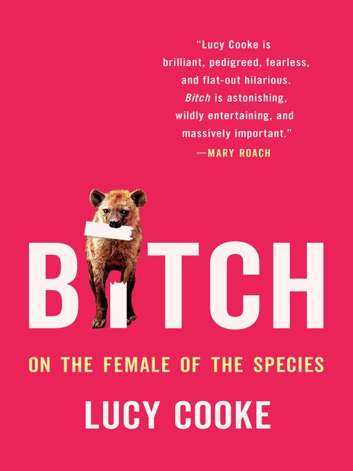 Title details for Bitch by Lucy Cooke - Available